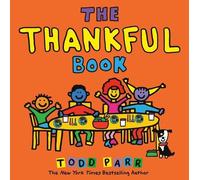 Todd Parr The Thankful Book (Copertina rigida)
