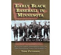 Todd Peterson Early Black Baseball in Minnesota (Tascabile)