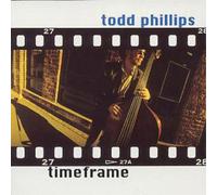 Todd Philips Timeframe (CD) Album