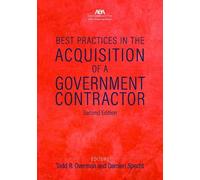 Todd R. Overman Best Practices in the Acquisition of a Government Co (Tascabile)