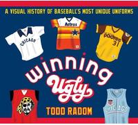 Todd Radom Winning Ugly (Tascabile)