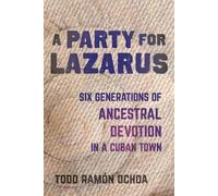 Todd Ramón Ochoa A Party for Lazarus (Tascabile)