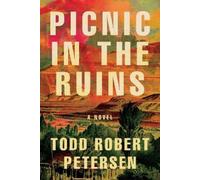 Todd Robert Peterson Picnic In the Ruins (Tascabile)