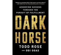 Todd Rose Ogi Ogas Dark Horse (Tascabile)