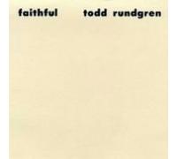 Todd Rundgren - Faithful