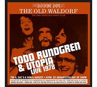 Todd Rundgren & Utopia - Live At The Old Waldorf - San Francisco Aug 1978
