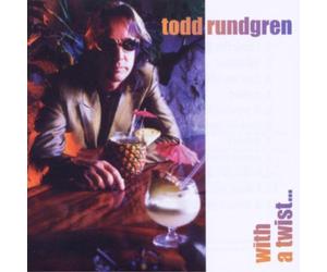 Todd Rundgren With a Twist... (CD) Album