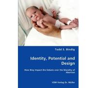 Todd S Bindig Identity, Potential and Design - How they Impact the D (Tascabile)