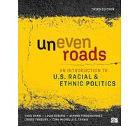 Todd Shaw Louis DeSipio Dianne Pinderhughes Lorrie Fras Uneven Roads (Tascabile)