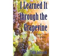 Todd Soltysiak I Learned It through the Grapevine (Tascabile)
