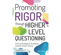 Todd Stanley Promoting Rigor Through Higher Level Questioning (Tascabile)
