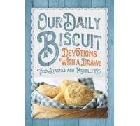 Todd Starnes Michelle Cox Our Daily Biscuit (Copertina rigida)