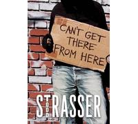 Todd Strasser Can't Get There from Here (Tascabile)