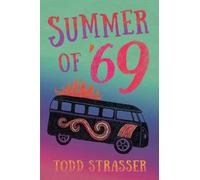 Todd Strasser Summer of '69 (Copertina rigida)