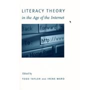 Todd Taylor Literacy Theory in the Age of the Internet (Copertina rigida)