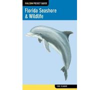 Todd Telander Florida Seashore & Wildlife (Tascabile) Falcon Pocket Guides