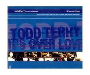 Todd Terry - It's Over Love