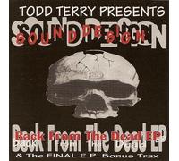 Todd Terry Presents Sound Design - Back From the Dead EP & The Final E.P. Bonus Trax