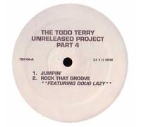 TODD TERRY - TODD TERRY / UNRELEASED PROJECT VOLUME 4