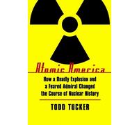 Todd Tucker Atomic America (Tascabile)