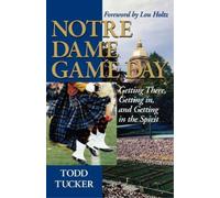 Todd Tucker Notre Dame Game Day (Tascabile)