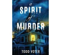 Todd Voter A Spirit of Murder (Tascabile)