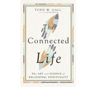 Todd W. Hall Cu The Connected Life - The Art and Science of R (Copertina rigida)