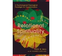 Todd W. Hall M. Relational Spirituality - A Psychological-The (Copertina rigida)