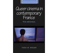 Todd W. Reeser Queer Cinema in Contemporary France (Copertina rigida)