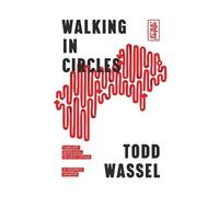 Todd Wassel Walking in Circles (Tascabile) Round Earth