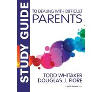 Todd Whitaker Douglas J. F Study Guide to Dealing with Difficult Par (Tascabile)