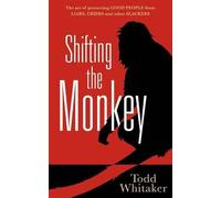 Todd Whitaker Shifting the Monkey (Copertina rigida)