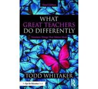 What Great Teachers Do Differently: Nineteen Things That Matter Most