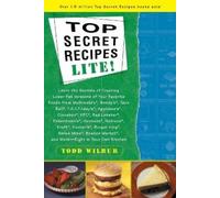 Todd Wilbur Top Secret Recipes Lite (Tascabile)