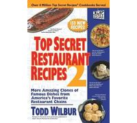 Todd Wilbur Top Secret Restaurant Recipes 2 (Tascabile)