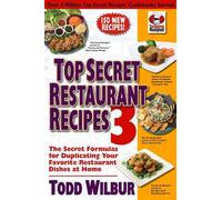 Todd Wilbur Top Secret Restaurant Recipes 3 (Tascabile)