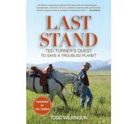 Todd Wilkinson Ted Turner Last Stand (Tascabile)