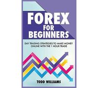 Todd Williams Forex for Beginners (Tascabile)
