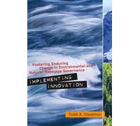 Toddi A. Steelman Implementing Innovation (Tascabile)