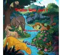 Toddler Bible, part 1.: The beginning.