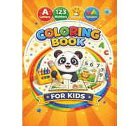 Toddler Coloring Book Ages 1-5: Fun and Educational Activity Book with Letters, Numbers, Shapes and Animals for Early Learning