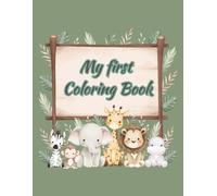 Toddler Coloring Book for Ages 2-4: 100 Big and Simple Pictures of Animals, Objects and Everyday Fun