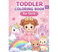 Toddler Coloring Book for Girls: Cute & Easy Coloring Pages for Ages 2-4