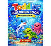 Toddler Coloring Book: Ocean Animals: Big and Simple Sea Creatures for Ages 2-4