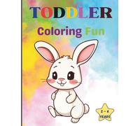Toddler Coloring Fun: Preschool Coloring Book with Alphabets, Numbers, and Simple Pictures