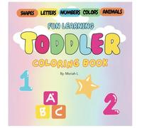 Toddler fun learning coloring book