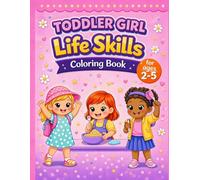 Toddler Girl Life Skills Coloring Book for Ages 2-5