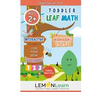 Toddler Leaf Math Workbooks 1, 2, 3 Counting Numbers up to 5: Interactive Look, Point, Speak, Math Games, Encouragement Page, Ages 2+