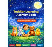 Toddler Learning Activity Book - Learning & Colouring Togather: Activities & Fun for Little Minds Ages 3, 4, 5, 6 Years I Big Book of Colouring