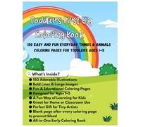 Toddler’s First Big Coloring Book for Boys and Girls: 150 Fun, Simple, and Educational Coloring Pages of Everyday Objects, Toys, and More: Learn ... Pictures & Simple Words for Toddlers Ages 1-5